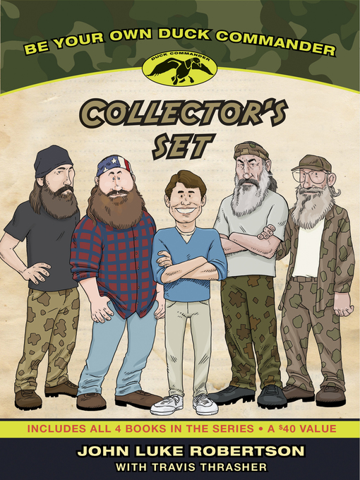 Title details for Be Your Own Duck Commander Boxed Set by John Luke Robertson - Available